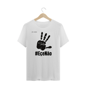 Camisa Masculina - Eçe Não Lula Não - Um Patriota