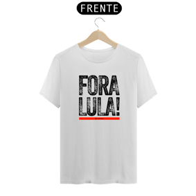 Camisa FORA LULA - Um Patriota