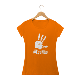 Nome do produtoCamisa Feminina - Eçe Não Lula Não - Um Patriota