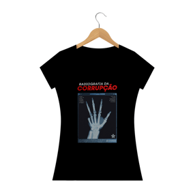 Camisa Feminina - Raio-X da Corrupção - Um Patriota