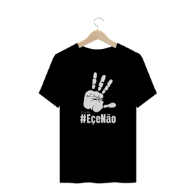Camisa Masculina - Eçe Não Lula Não - Um Patriota