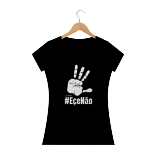 Nome do produtoCamisa Feminina - Eçe Não Lula Não - Um Patriota