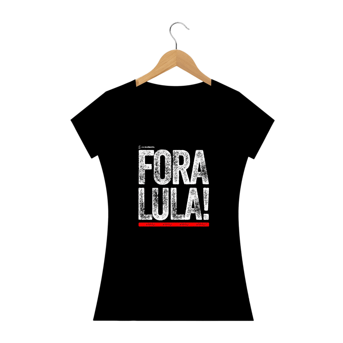 Nome do produto: CAMISA FEMININA FORA LULA - UM PATRIOTA