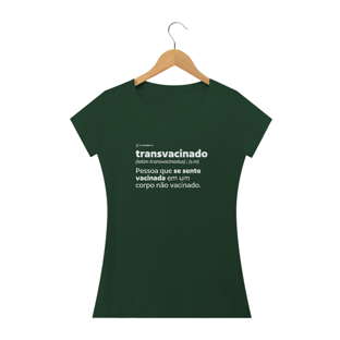 Nome do produtoCamisa Feminina - Transvacinado - Um Patriota