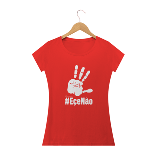 Nome do produtoCamisa Feminina - Eçe Não Lula Não - Um Patriota