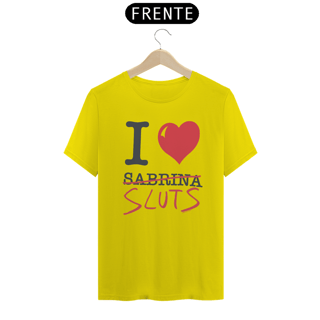 Nome do produto CAMISA - I LOVE SLUTS | SABRINA CARPENTER