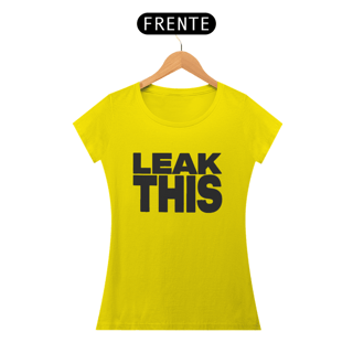Nome do produto CAMISA BABYLOOK - LEAK THIS | TATE MCRAE