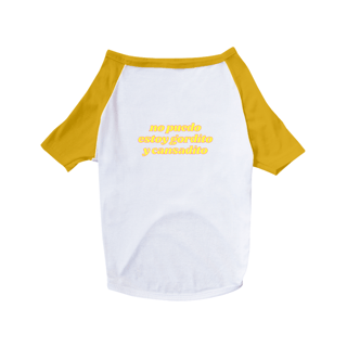 Nome do produto CAMISA PETS - NO PUEDO ESTOY GORDITO Y CANSADITO