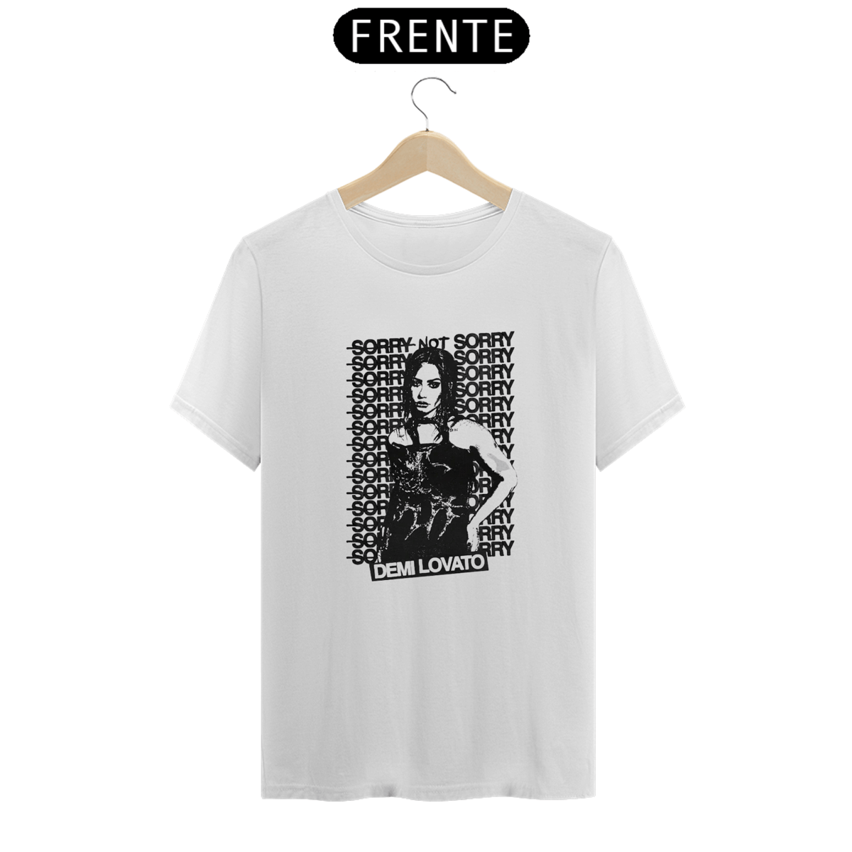 Nome do produto: CAMISA - NOT SORRY | DEMI LOVATO