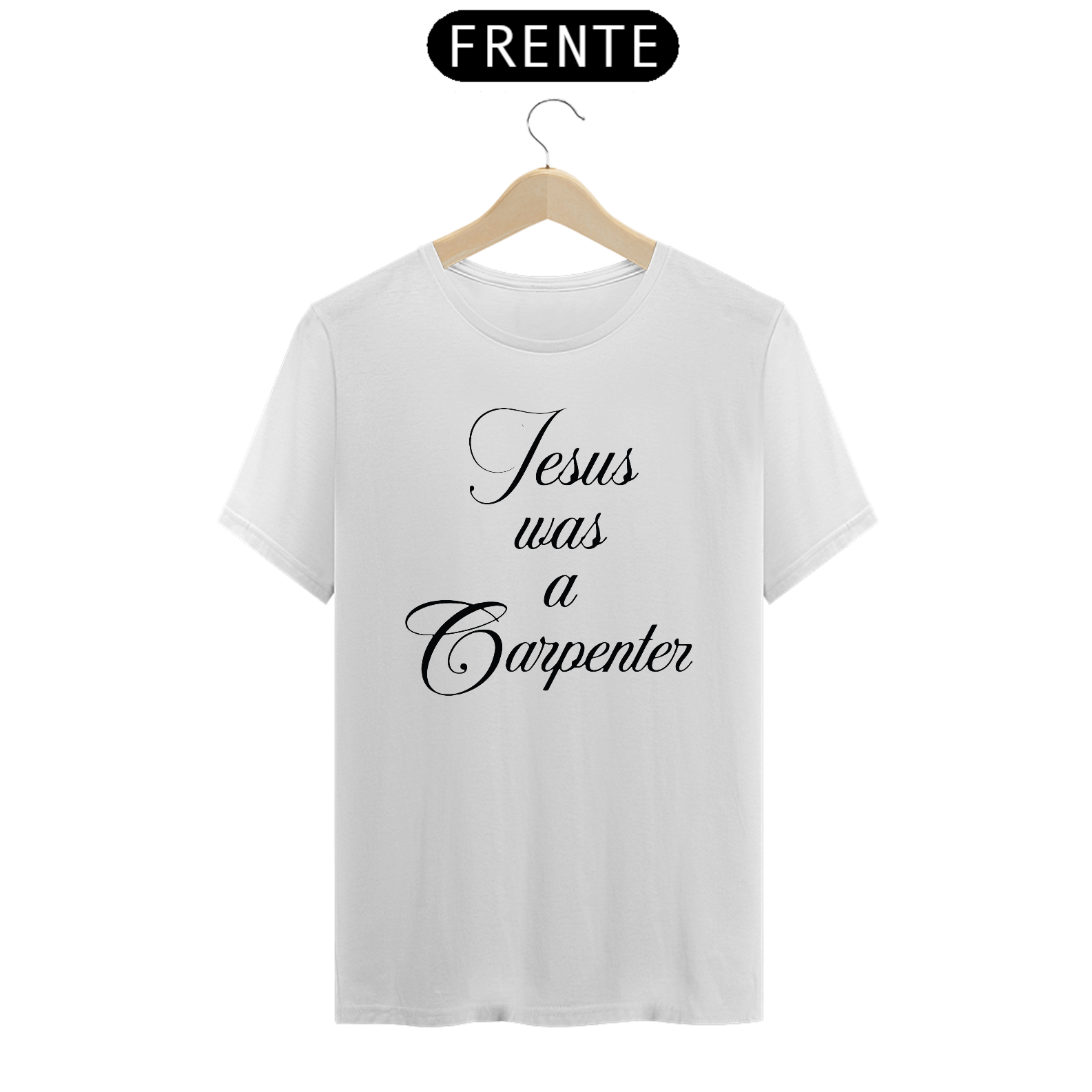 CAMISA - JESUS WAS A CARPENTER