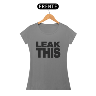 Nome do produto CAMISA BABYLOOK - LEAK THIS | TATE MCRAE