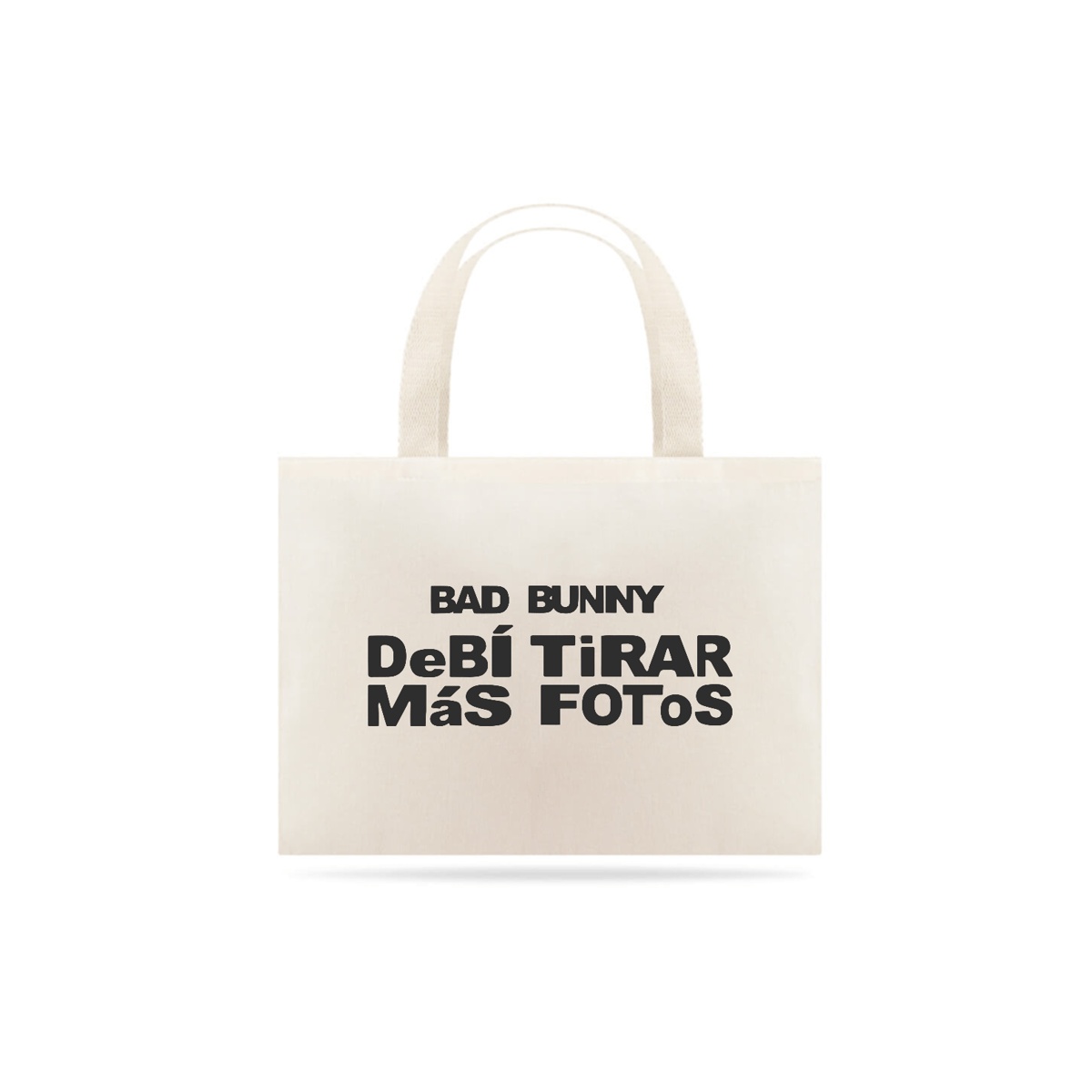 Nome do produto: ECOBAG - DEBÍ TIRAR MÁS FOTOS | BAD BUNNY