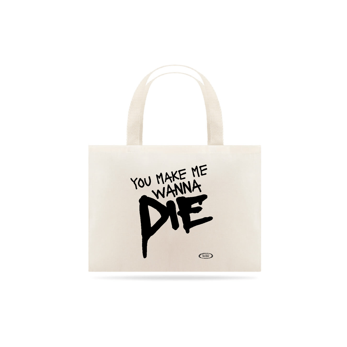 Nome do produto: ECOBAG - MAKE ME WANNA DIE | THE PRETTY RECKLESS