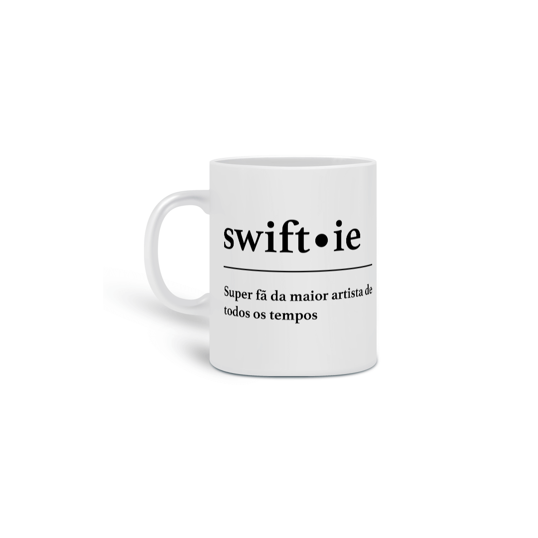 Nome do produto: CANECA - SWIFTIE | TAYLOR SWIFT
