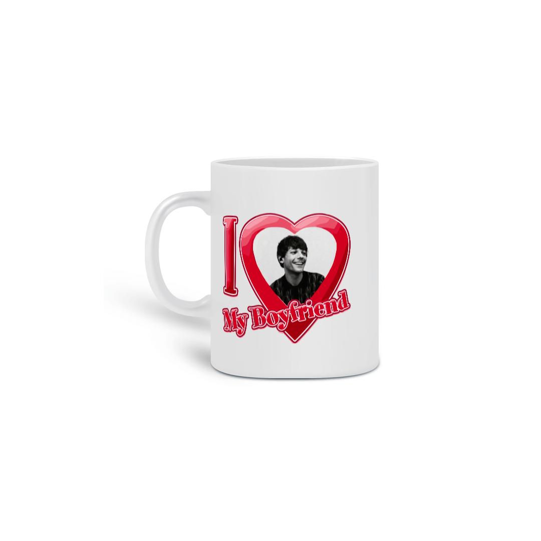 Nome do produto: CANECA - I LOVE MY BOYFRIENDS | LOUIS TOMLINSON
