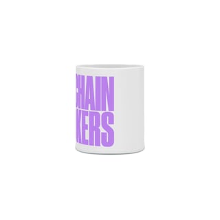 Nome do produto CANECA - THE CHAINSMOKERS