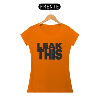 Nome do produto CAMISA BABYLOOK - LEAK THIS | TATE MCRAE