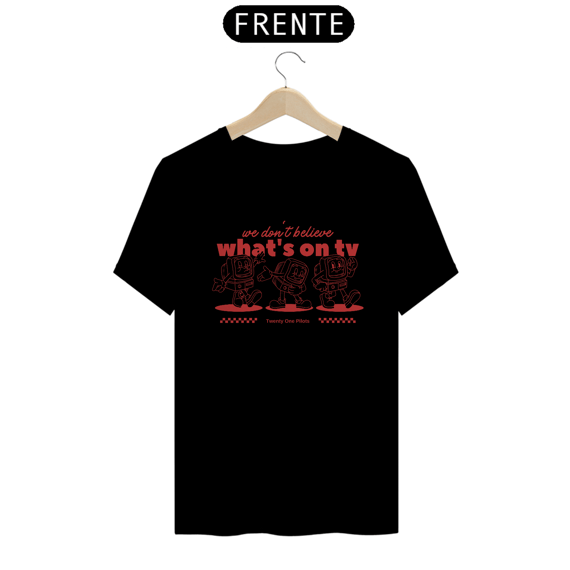 CAMISA - WE DON'T BELIEVE WHAT'S ON TV | TWENTY ONE PILOTS