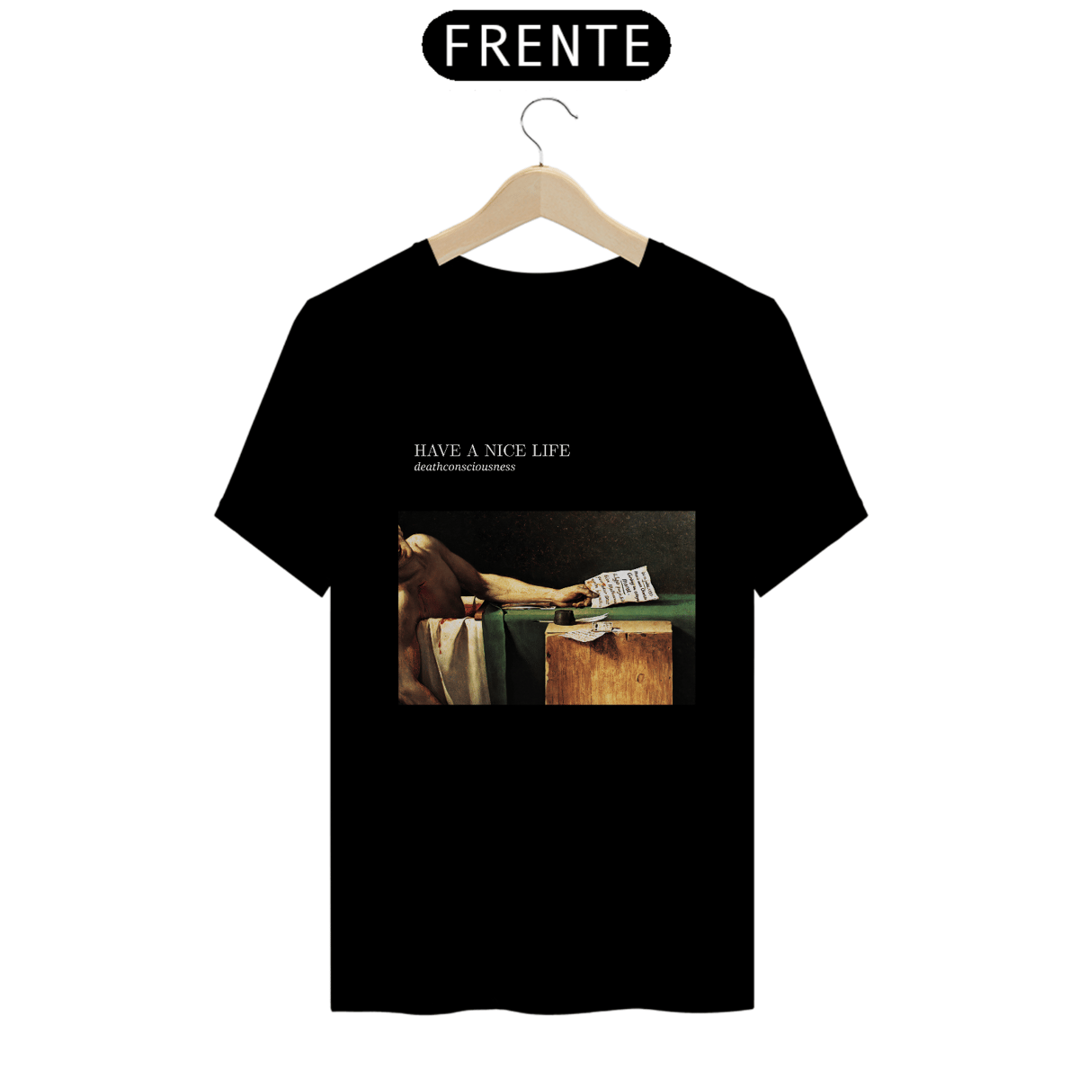 Nome do produto: CAMISA - DEATHCONSCIOUSNESS | HAVE A NICE LIFE