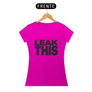 Nome do produto CAMISA BABYLOOK - LEAK THIS | TATE MCRAE