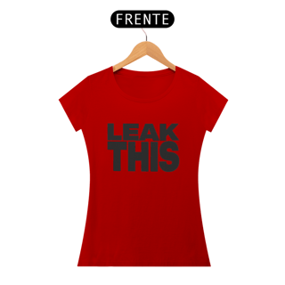 Nome do produto CAMISA BABYLOOK - LEAK THIS | TATE MCRAE