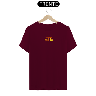 Nome do produto CAMISA - ME SENTINDO SEI LÁ