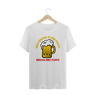 Nome do produtoNÃO ENCHA O MEU SACO - MASCULINA