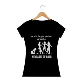 SE NÃO FOR PRA PASSAR VERGONHA - FEMININA
