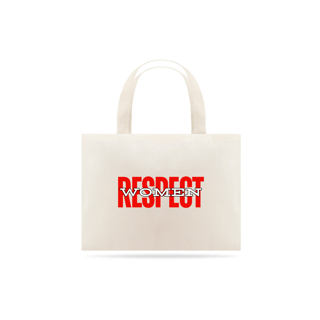 Nome do produto RESPECT WOMEN