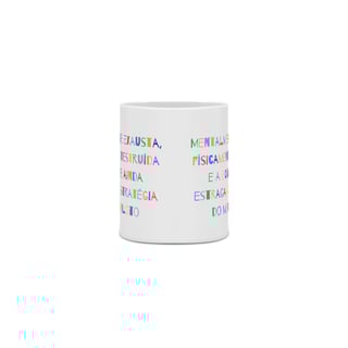 Nome do produto Mentalmente exausta