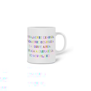 Nome do produto Mentalmente exausta