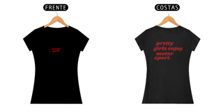 Nome do produto PRETTY GIRLS ENJOY MOTORSPORT. 