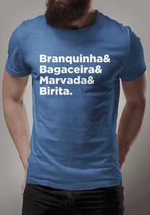 Nome do produtoBranquinha, bagaceira, marvada e birita! (colorida)