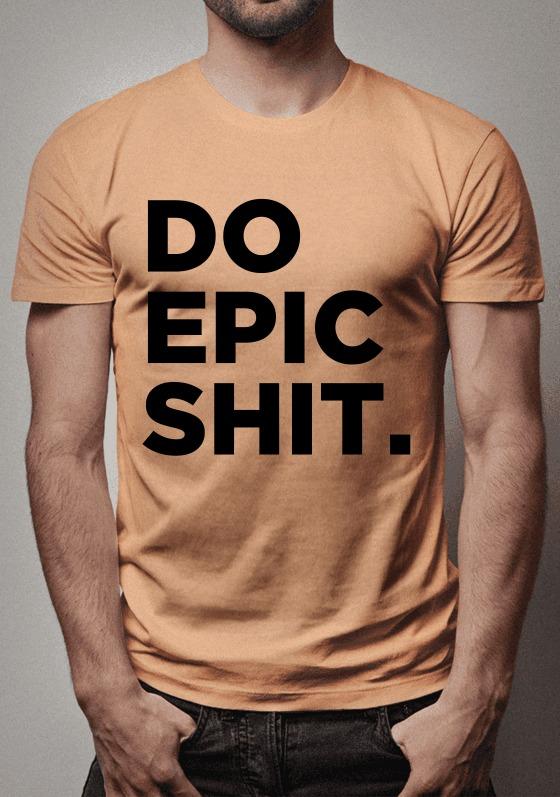 Nome do produto: DO EPIC SHIT.