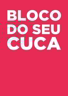 Nome do produtoBloco do seu Cuca!!! (Seu cuca é eu!)