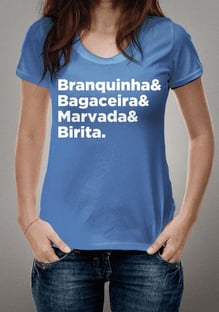 Nome do produtoBranquinha, bagaceira, marvada e birita! (colorida)