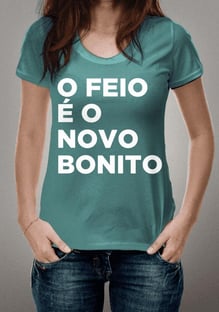 Nome do produtoO feio é o novo bonito! (colorida)