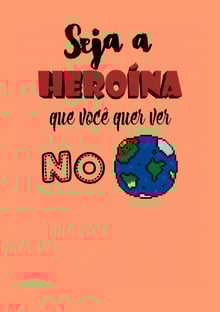 Nome do produtoSeja A Heroína