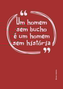 Nome do produtoHomem + Bucho = História