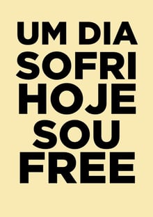 Nome do produtoUm dia sofri, hoje sou FREE!