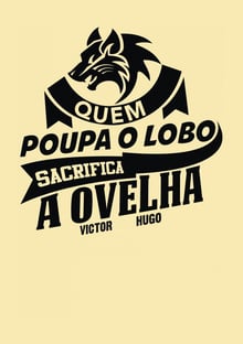 Nome do produtoQuem poupa o lobo Sacrifica a Ovelha Victor Hugo