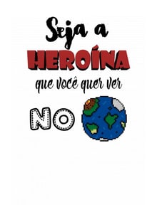 Nome do produtoSeja A Heroína