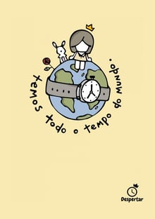 Nome do produtoTemos todo o tempo do mundo.