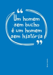 Nome do produtoHomem + Bucho = História