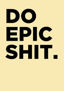 Nome do produtoDO EPIC SHIT.