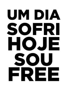 Nome do produtoUm dia sofri, hoje sou FREE!