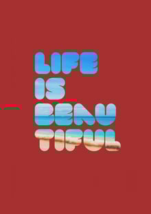Nome do produtoLife Is Beautiful