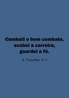 Nome do produtoCombati o bom combate...
