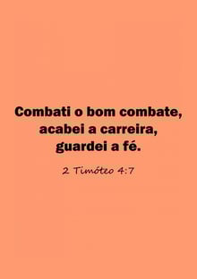Nome do produtoCombati o bom combate...