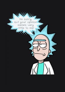 Nome do produtoRick e Morty " Me desculpe, mas sua opinião significa muito pouco para mim"